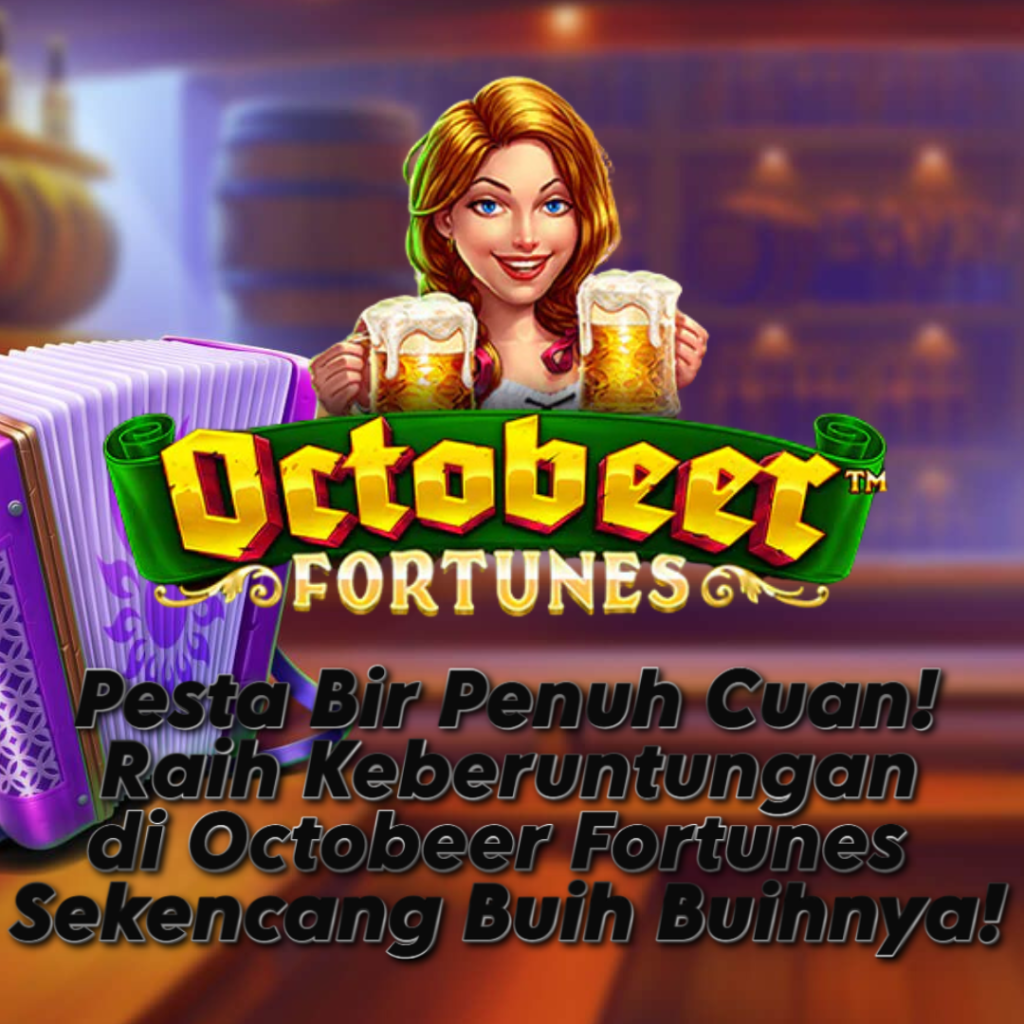 Octobeer Fortunes